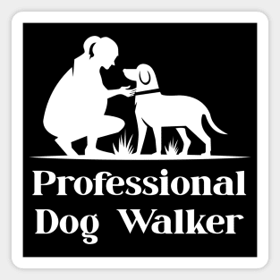 Professional Dog Walker T-Shirt - Gift for Pet Sitters Magnet